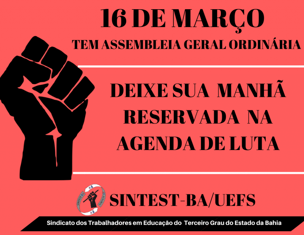 SINTEST-BA/UEFS CONVOCA  CATEGORIA PARA ASSEMBLEIA ORDINÁRIA NESTA SEGUNDA-FEIRA (16/03)