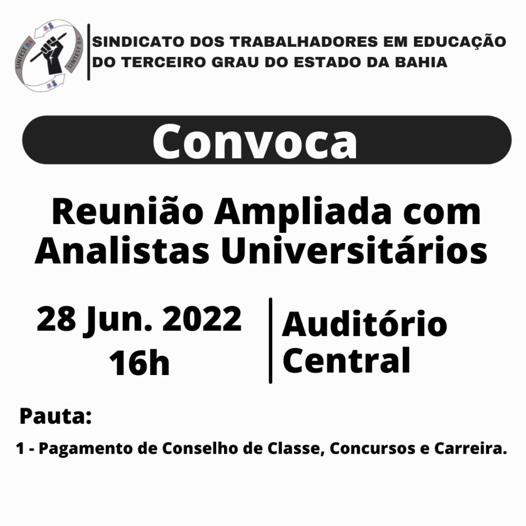 SINTEST-BA/UEFS convoca  Reunião Ampliada com Analistas Universitários, na terça-feira (28/06)