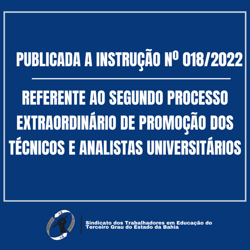 Publicada a Instrução nº 018/2022 referente ao segundo processo extraordinário de promoção dos Técnicos e Analistas Universitários