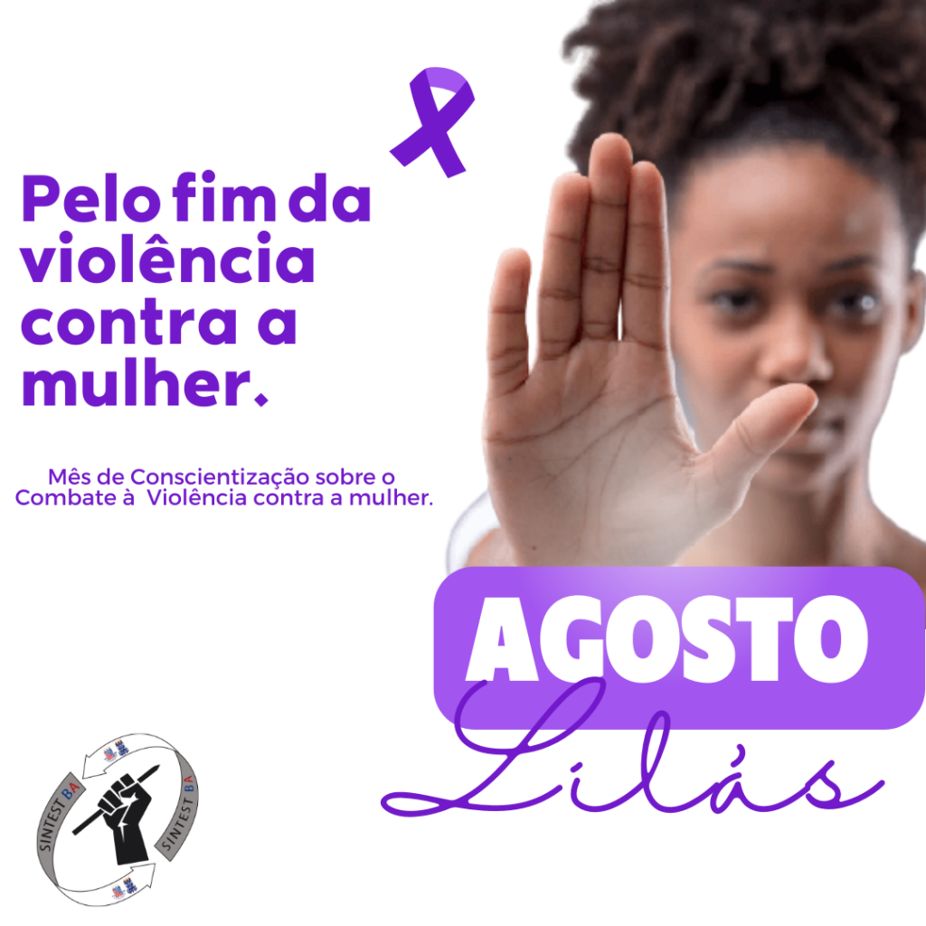 Agosto Lilás: campanha de combate à violência contra a mulher