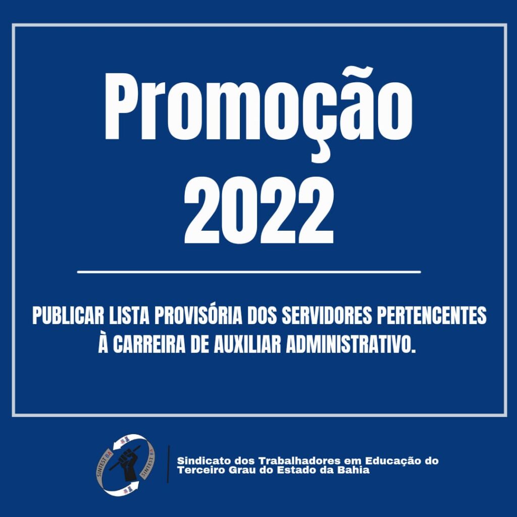 Publicada lista provisória da promoção 2022 para os Auxiliares Administrativos