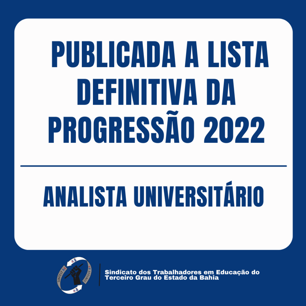 Publicada a lista definitiva da Progressão 2022 para carreira de Analista Universitário