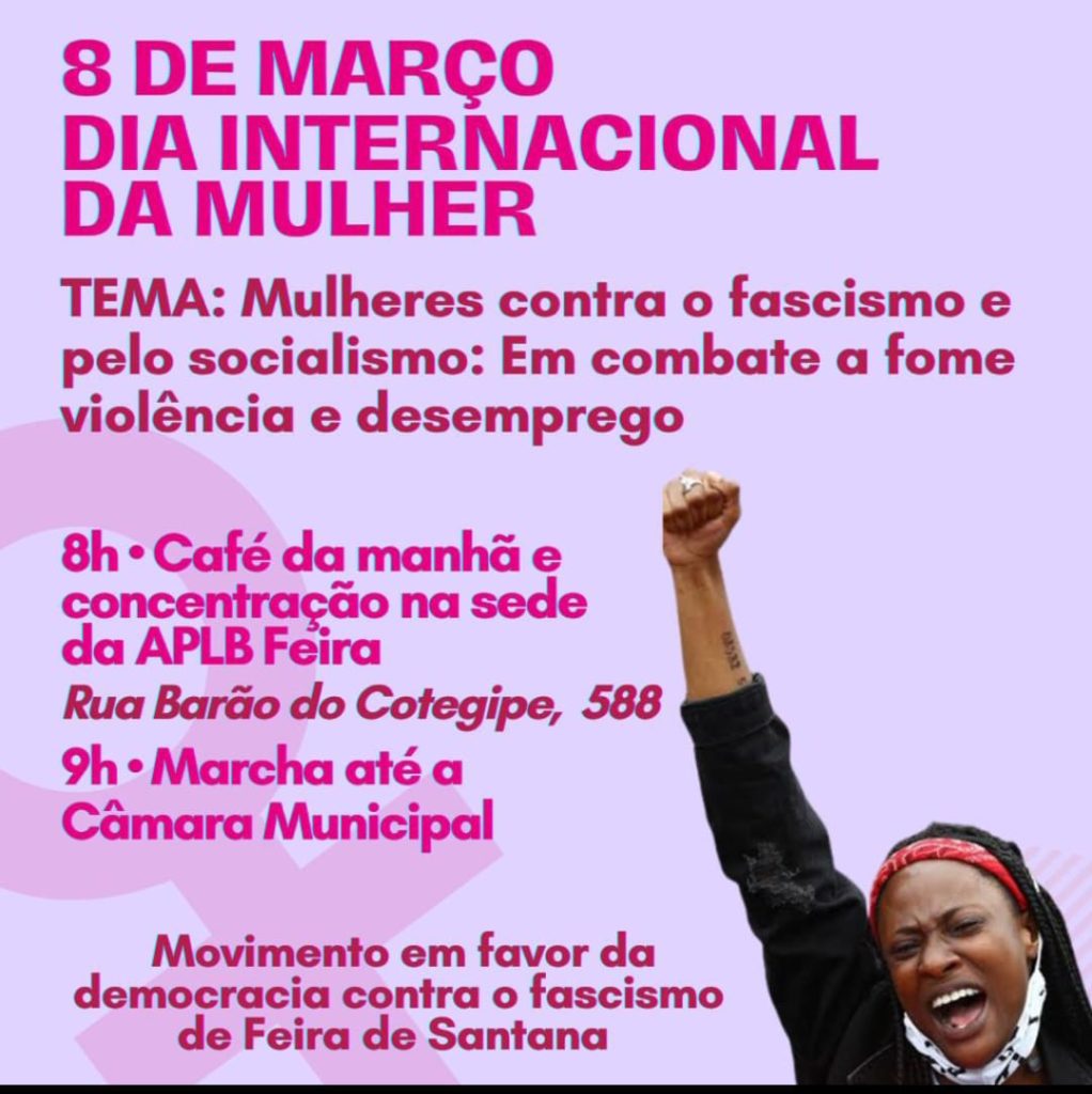 8 de Março – Dia Internacional da Mulher: Movimento em Favor da Democracia e contra o Fascismo estará nas ruas de Feira