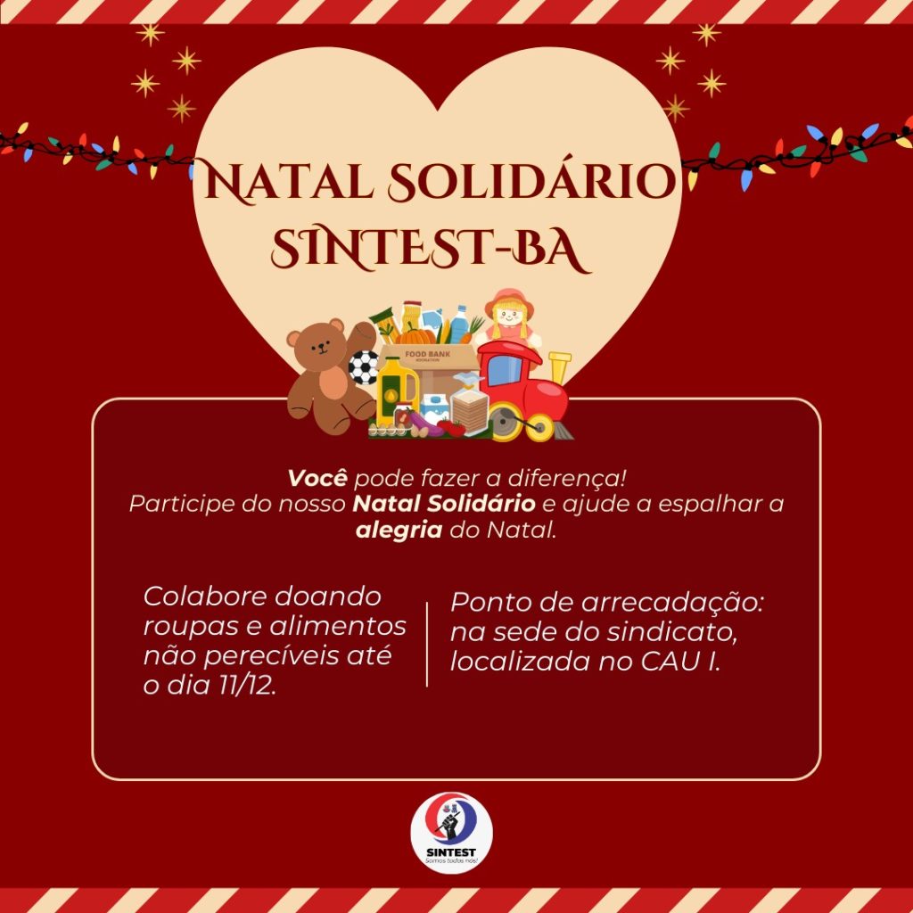 Natal Solidário: Sintest-BA lança campanha de arrecadação de alimentos e brinquedos