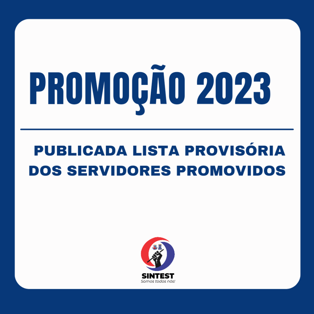 Publicada a lista provisória dos servidores promovidos no processo de promoção do ano de 2023
