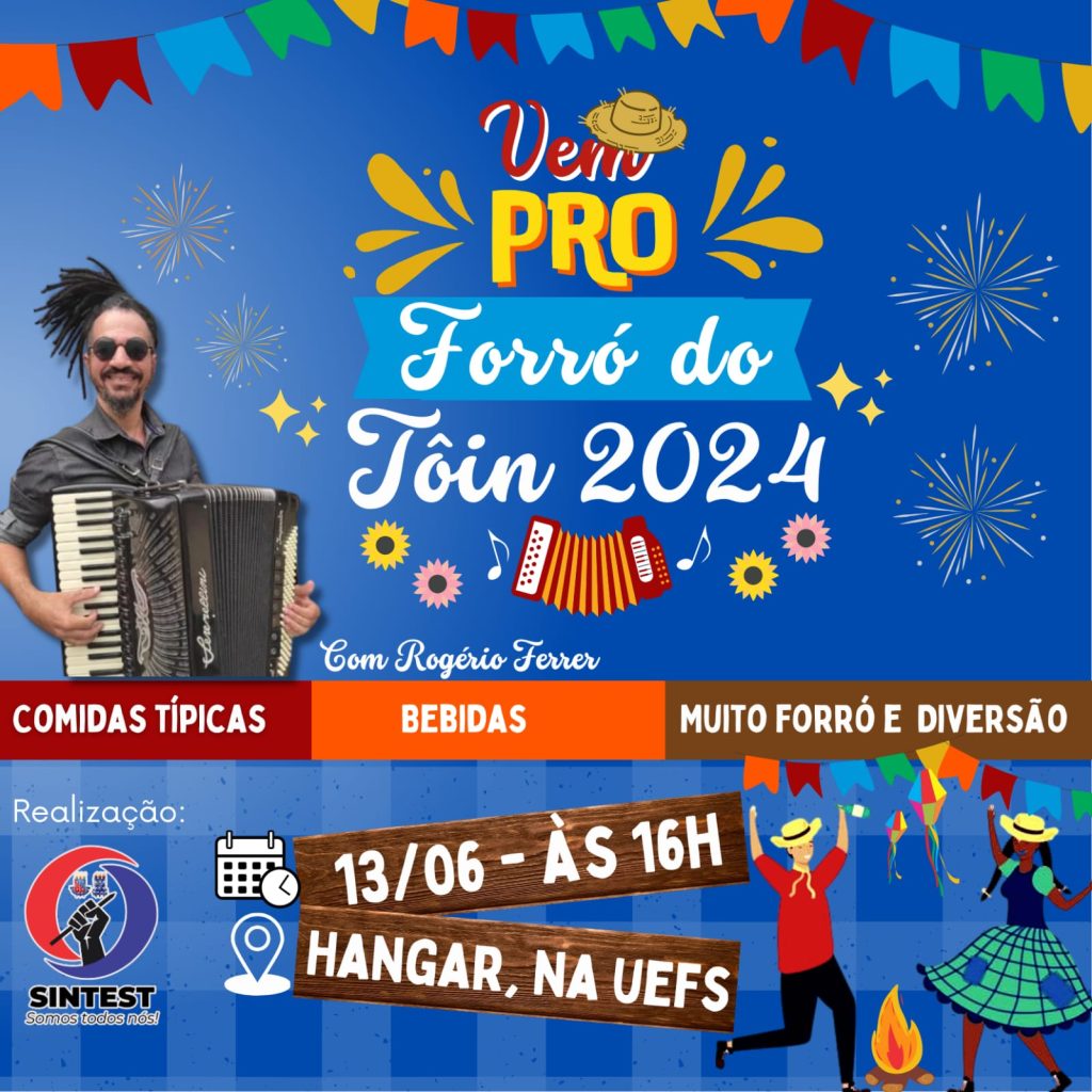 Convite Especial para os/as Filiados/as ao Sintest: Vem ai o Forró do Tôin 2024!
