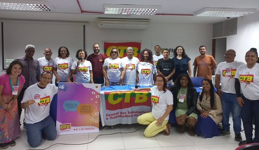Sintest-BA Participa do 3º Encontro Estadual de Comunicação da CTB Bahia