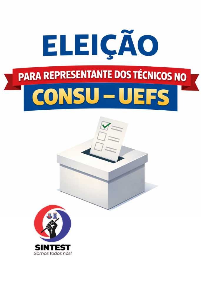 Eleição para Representante dos Técnicos no CONSU – UEFS